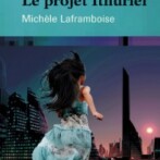Le projet Ithuriel par Michèle Laframboise